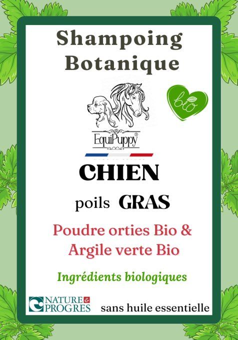 Shampoing bio chien poils gras avec ortie EquiPuppy